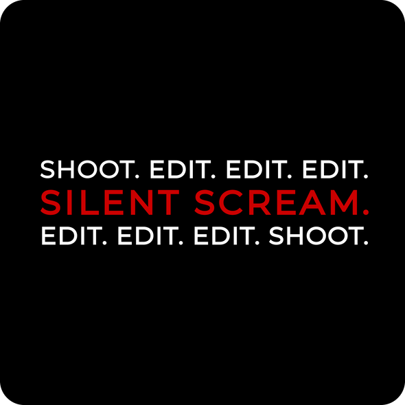 Unisex Shoot. Edit. Silent Scream.